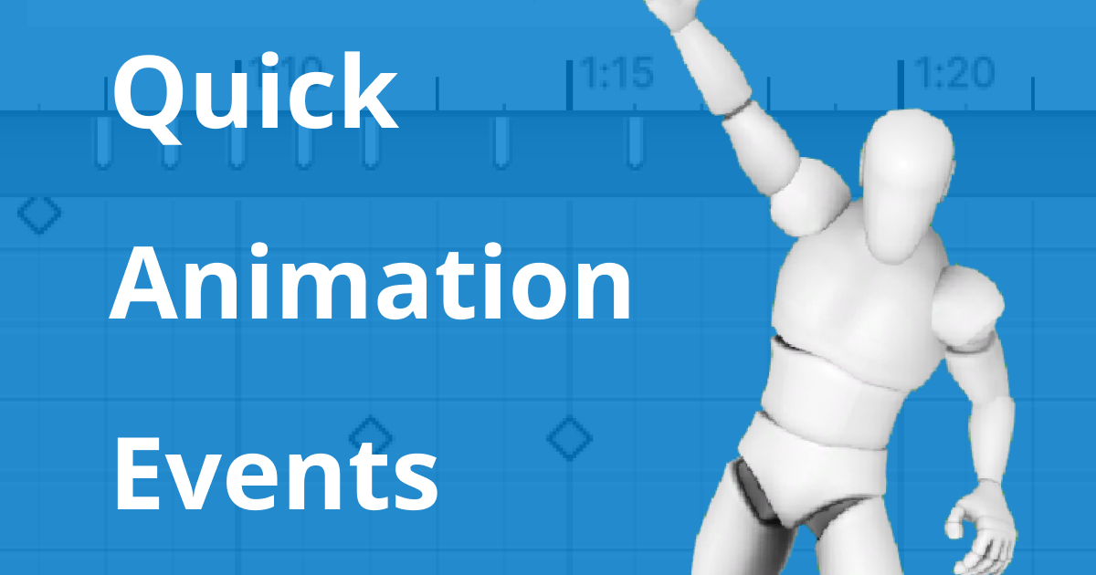 Quick Animation Events - Manage Animation Events Easily